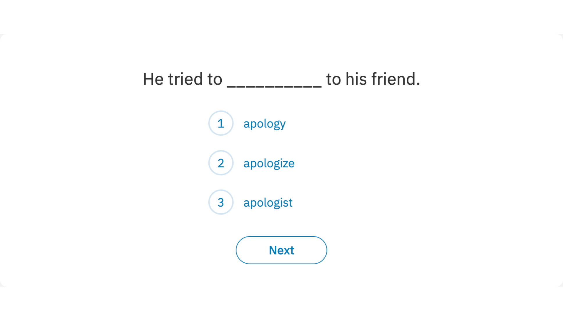 Suffix items ask students to select the suffix that fits the context.